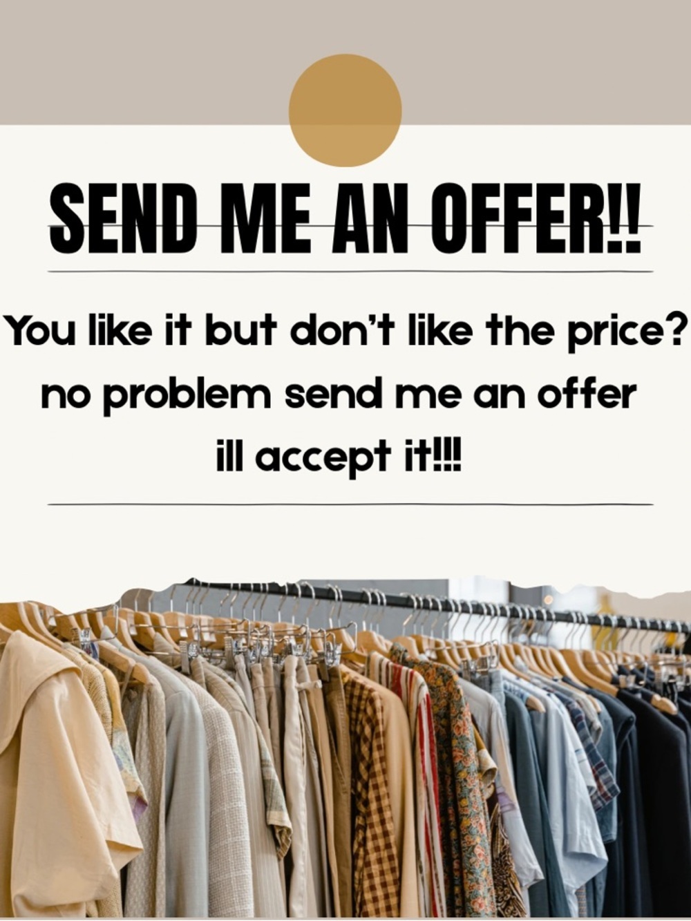 SEND ME YOUR OFFER!!!